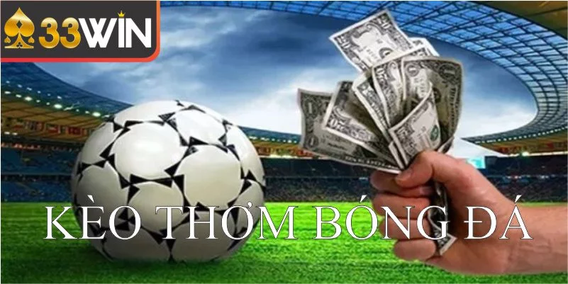 kèo thơm bóng đá